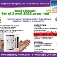 OH-30000 Cours 101 et 102 énergétique (Méridiens)  Version 2.0 Magickey Teknik® & Orgo-Life®  -  le Samedi 1er et dimanche le 2 avril 2023, Magog, QC.